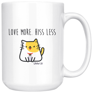 Love More. Hiss Less. Large 15oz Coffee Mug