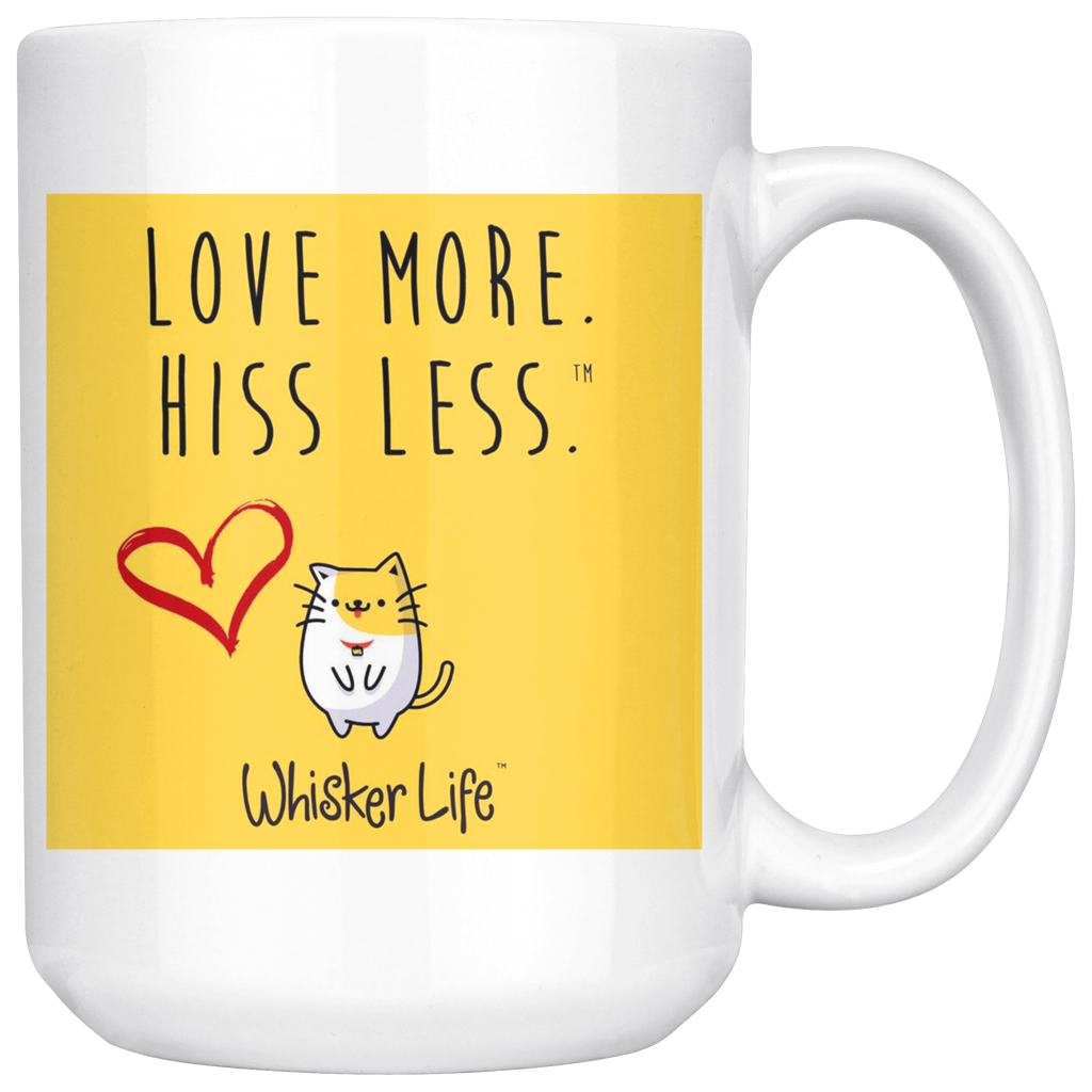 Love More Hiss Less - Large 15oz Coffee Mug