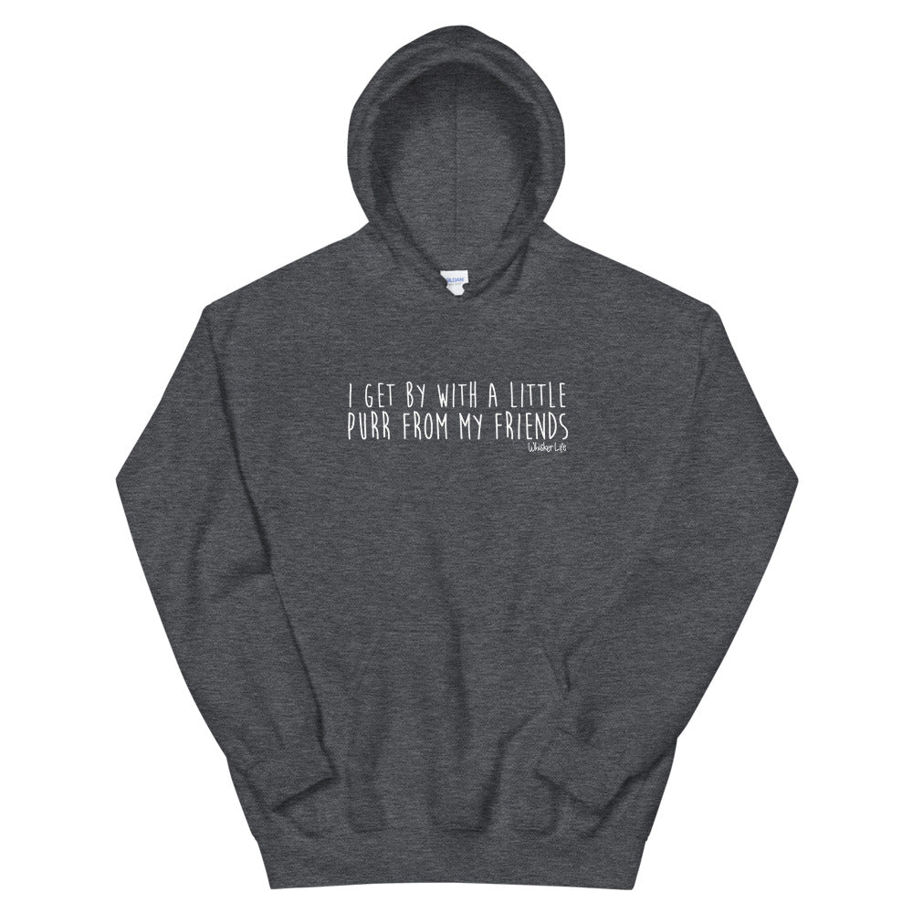 I Get By With A Little Purr From My Friends - Unisex Hoodie