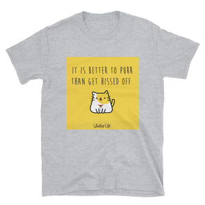 It Is Better To Purr Than Get Hissed Off - Block Style - Short-Sleeve Ladies T-Shirt