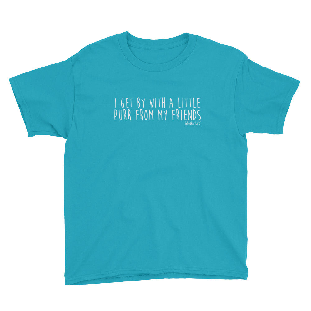I Get By With A Little Purr From My Friends - Youth Short Sleeve T-Shirt